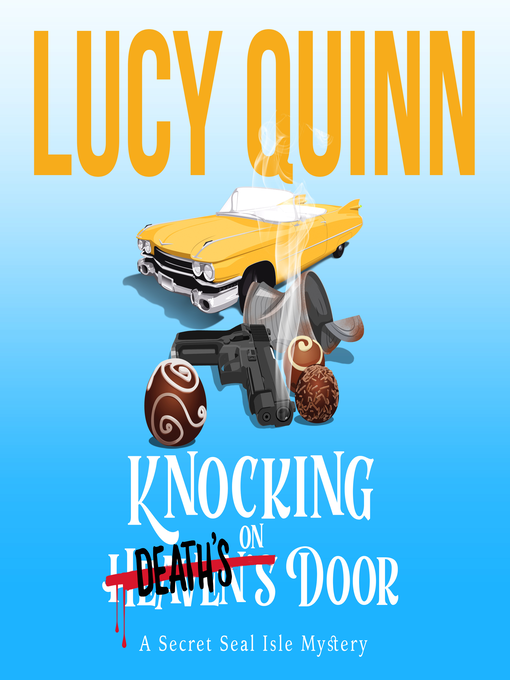 Title details for Knocking on Death's Door by Lucy Quinn - Available